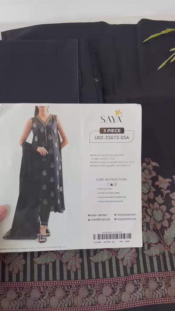 SAYA- Unstitched Printed Embroidered Jacquard Cotton 3 Piece